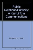Public Relations/Publicity: A Key Link in Communications 087005449X Book Cover