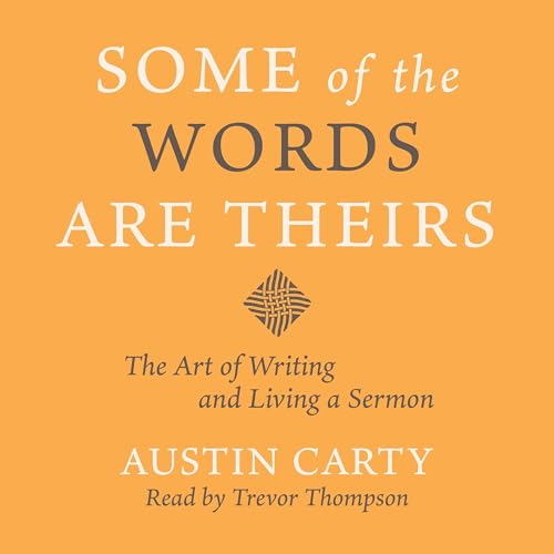 Page de couverture de Some of the Words Are Theirs