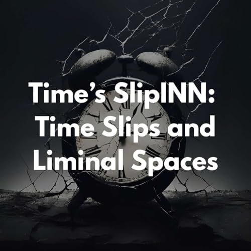 『Time's SlipINN: Time Slips, Disappearing Inns, and Liminal Spaces』のカバーアート