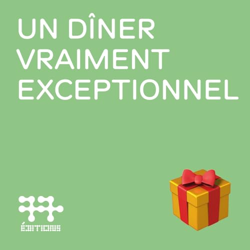 Un diner vraiment exceptionnel de Manel Ben Boubaker