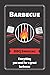 Barbecue: BBQ Smoking, Grill Cookbook, Smoker Log Book, Meat Smoking, Recipe Journal, Grill Prep Notes, Meat and Wood Temperature, Barbecue Book, Pitmaster's Log Book.