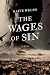 The Wages of Sin: A Novel