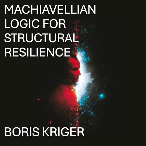 Machiavellian Logic for Structural Resilience cover art