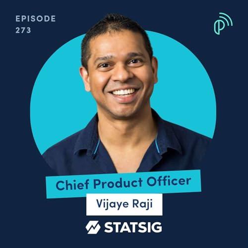 Page de couverture de Statsig CEO on Scaling Product Impact with AI - After $1.1B OpenAI Deal | Vijaye Raji | E273