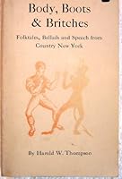 Body, Boots & Britches: Folktales, Ballads and Speech from Country NewYork B001TA7VE8 Book Cover