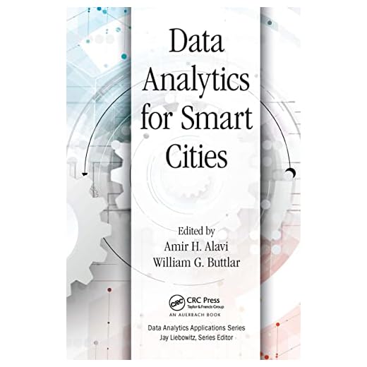 Data Analytics for Smart Cities (Data Analytics Applications)
