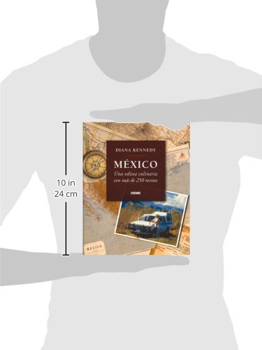 México: Una Odisea Culinaria Con Más de 250 Recetas
