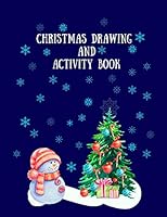 Christmas Drawing and Activity Book 1731160712 Book Cover