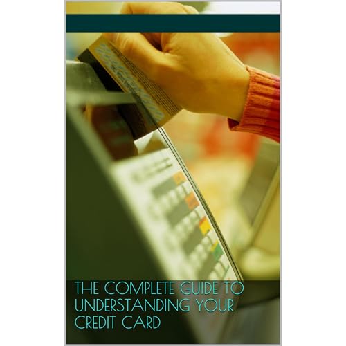 Beginners Guide to Understanding Your Credit Card Audiobook By C M Kemper cover art