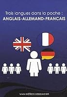 Trois langues dans la poche - anglais, allemand, français 2913305741 Book Cover