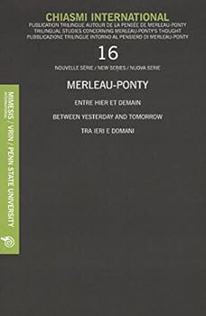 Paperback Chiasmi International 16: Merleau-Ponty: Between Yesterday and Tomorrow Book