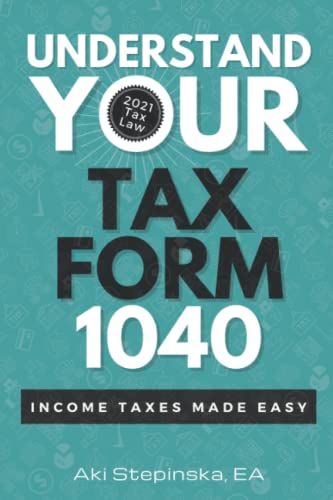 Understand Your Tax Form 1040: Income Taxes Made Easy