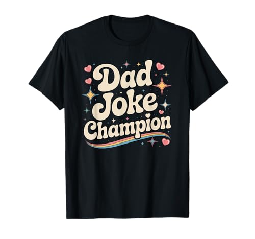 Dad Joke Champion Funny Fathers day Tees Mugs and more Maglietta