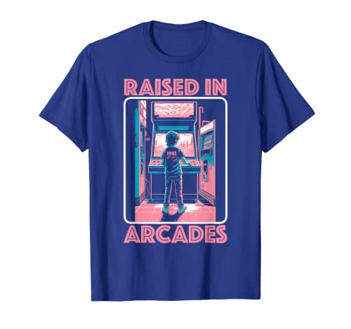 Raised in Arcades Retro Eighties Gamer Video Gaming 80s Camiseta