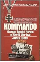 KOMMANDO - GERMAN SPECIAL FORCES OF WWII B000HCZ538 Book Cover