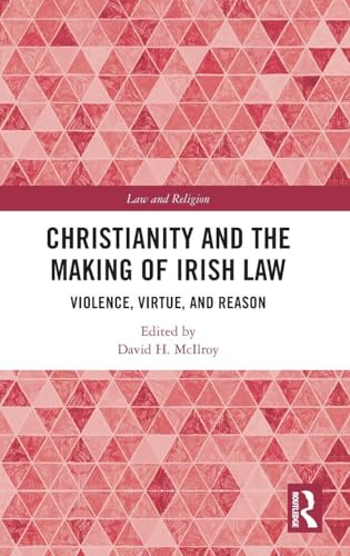 Christianity and the Making of Irish Law (Law and Religion)