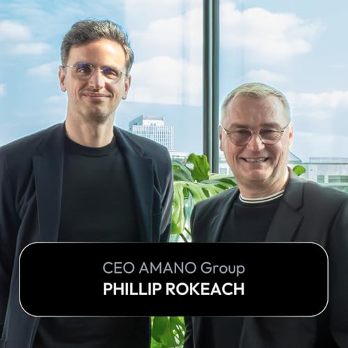 Zwischen Self-Check-in und Boutique-Hotel-Feeling &ndash; mit Phillip Rokeach, CEO der AMANO Group (#25)