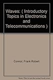  Wave Transmission (v. 3) (Introductory topics in electronics & telecommunication)
