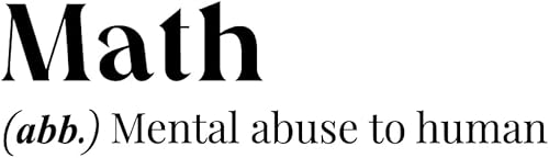 Miniatura 4 de Calcomanía de vinilo para pared, Matemáticas, abuso mental a humanos, 7 x 25 pulgadas, calcomanía divertida de broma para adultos, para el hogar,