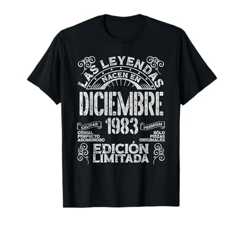 Las Leyendas Nacen En Diciembre 1983 39 años Cumpleaños Camiseta