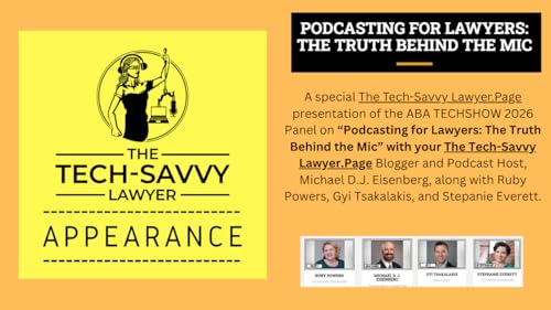 TSL.P Podcast, Special Ep. - Podcasting for Lawyers: The Truth Behind the Mic &ndash; ABA TECHSHOW 2026 (Special Audio‑Only Episode) 🎙️⚖️