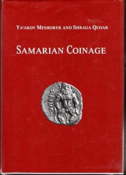 Hardcover Samarian Coinage (Publications of the Israel Numismatic Society: Numismatic Studies and Researches, Volume IX) Book
