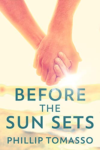 Before The Sun Sets by [Phillip Tomasso]