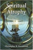 Spiritual Atrophy 1890718904 Book Cover