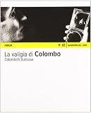  La valigia di Colombo. Fotografie, libri e riviste del Fondo Lanfranco Colombo. Ediz. italiana e inglese