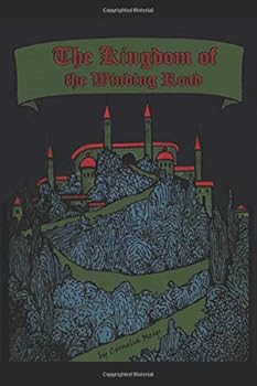 Paperback The Kingdom of The Winding Road (Illustrated) Book