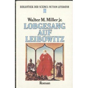 Lobgesang auf Leibowitz. Science Fiction Roman.