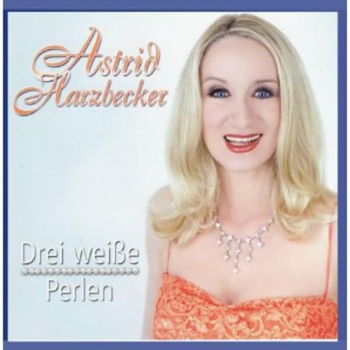 Drei Weisse Perlen [Audio CD] Astrid Harzbecker