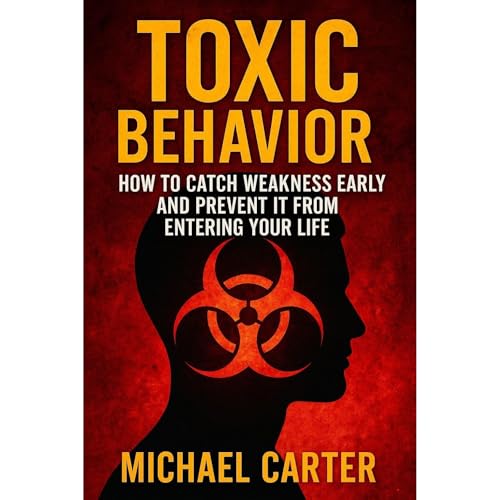 Toxic Behavior Audiolibro Por Michael Carter arte de portada