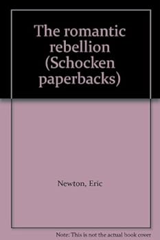 Paperback The romantic rebellion (Schocken paperbacks) Book