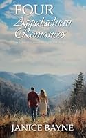 Four Appalachian Romances: novellas that reveal the light and the dark B0G2LJCX2W Book Cover