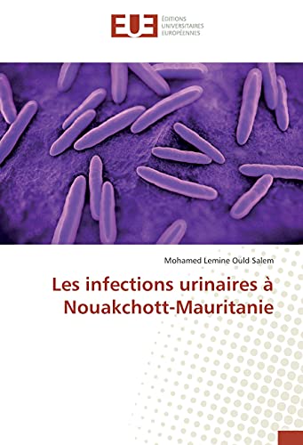 Preisvergleich Produktbild Les infections urinaires à Nouakchott-Mauritanie