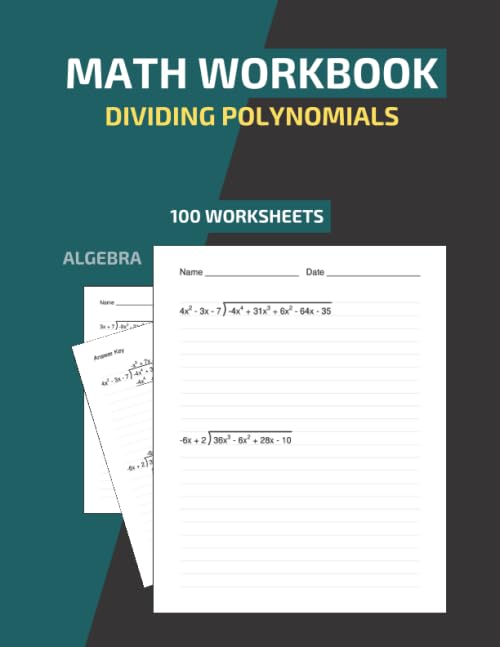 Math Workbook Dividing Polynomials Algebra 100 Worksheets