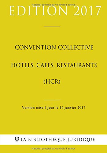 Télécharger Convention collective Hôtels, cafés, restaurants (HCR) Gratuit
