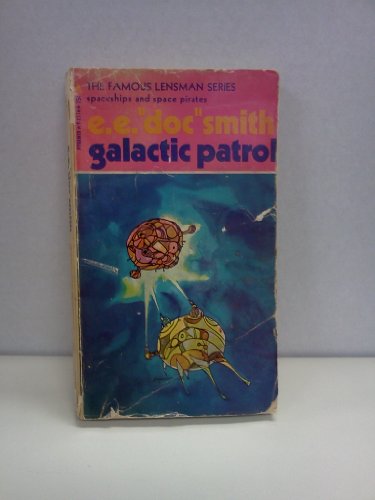 Galactic Patrol (The Lensman Series #3) (Pyrami... B000LTN8N6 Book Cover