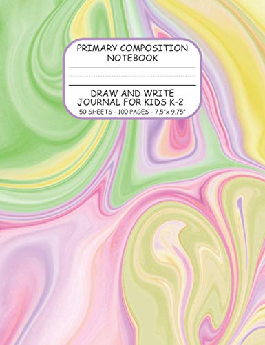 Primary Composition Notebook: Draw and Write Journal for Kids K-2 | Top Blank, Bottom Lined With...