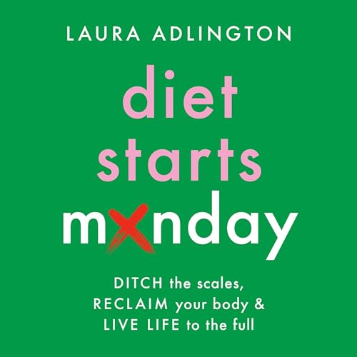 Diet Starts Monday by Laura Adlington episode artwork