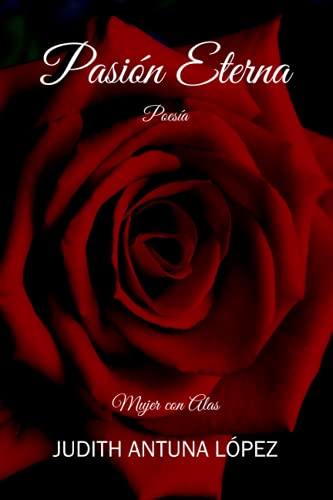 Pasión Eterna: Mujer con Alas (Spanish Edition)