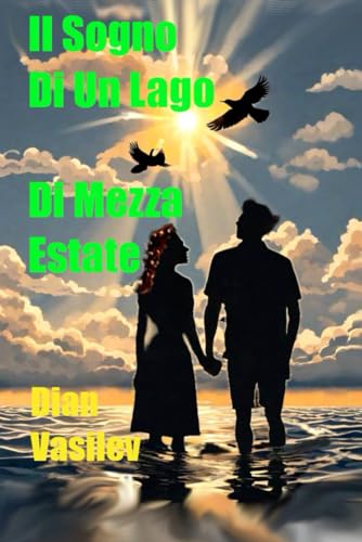 Il Sogno Di Un Lago Di Mezza Estate: Dramma fantasy