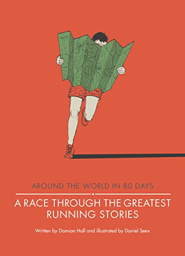A Race Through the Greatest Running Stories (Around the World in 80 Days)