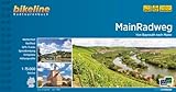  MainRadweg: Von Bayreuth nach Mainz.1:75.000, 544 km, wetterfest/reißfest, GPS-Tracks Download, LiveUpdate (Bikeline Radtourenbücher)