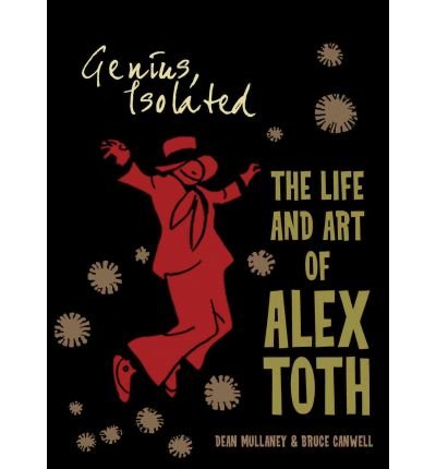 Genius, Isolated: The Life and Art of Alex Toth (Hardback) - Common