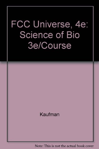 FCC Universe, 4e: Science of Bio 3e/Course 0716725193 Book Cover