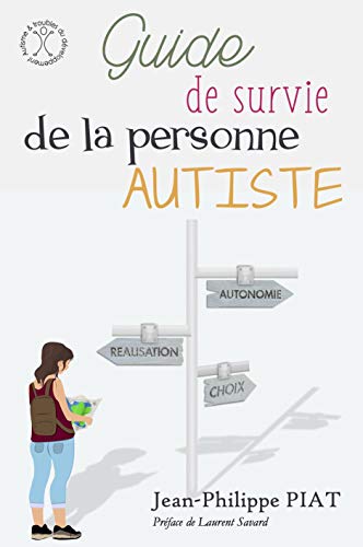 Télécharger Guide de survie de la personne autiste livre En ligne