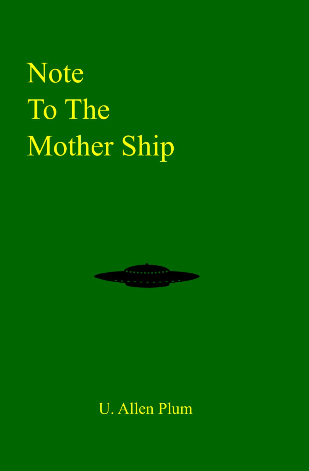 Note to the Mothership