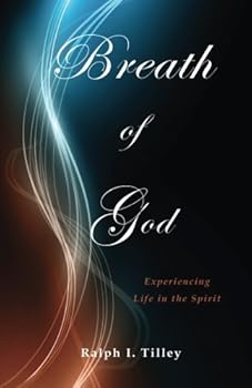 Paperback Breath of God: Experiencing Life in the Spirit Book